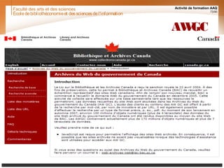 Faculté des arts et des sciences Activité de formation AAQ
73/90
AWGC
Écoledebibliothéconomieet dessciencesdel'information
 