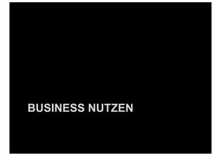 BUSINESS NUTZEN
 