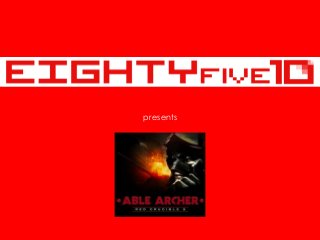 presents


Able Archer
- Red Crucible 2 -
 