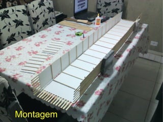 Montagem
 