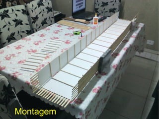 Montagem
 