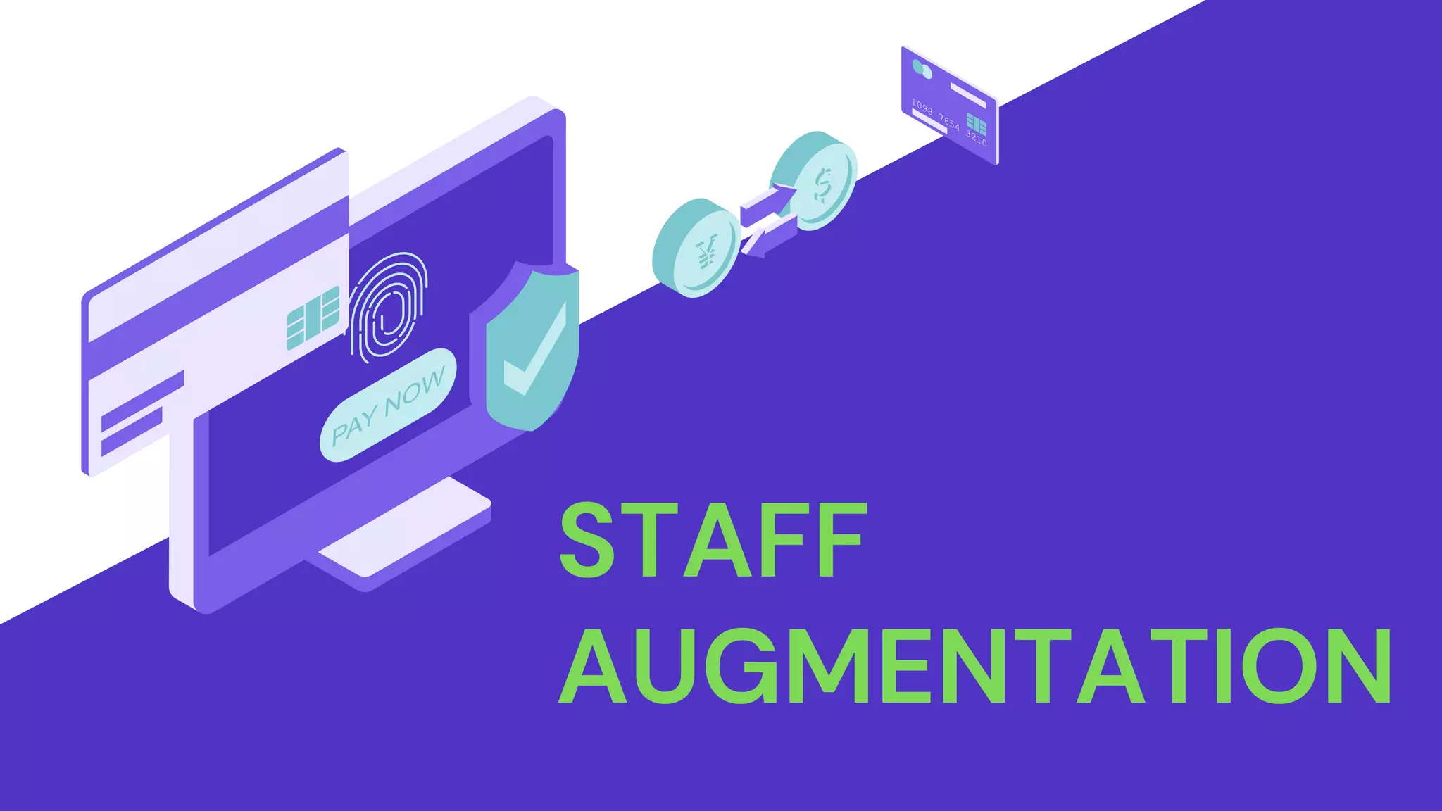 STAFF
AUGMENTATION
 