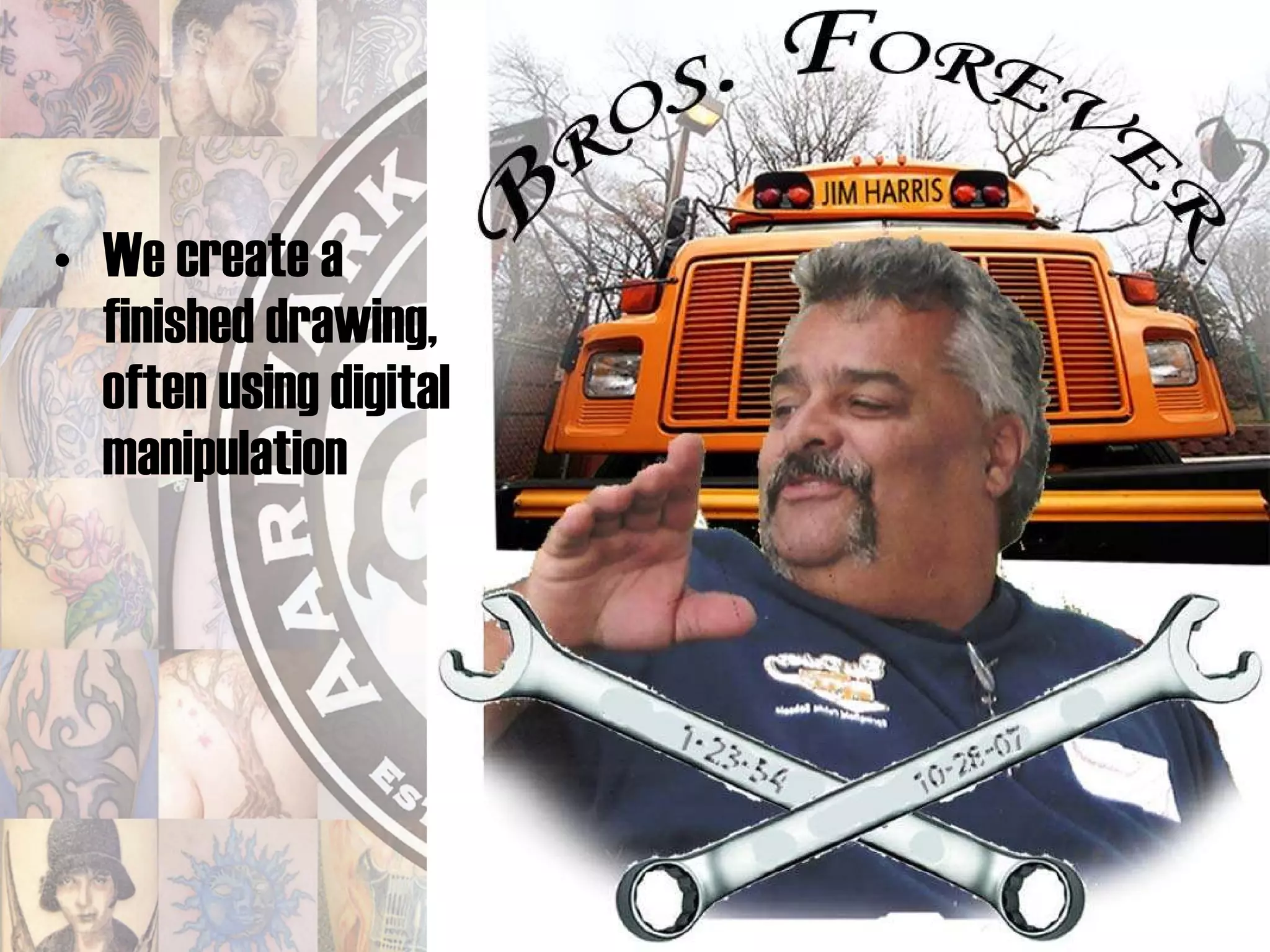 We create a finished drawing, often using digital manipulation 