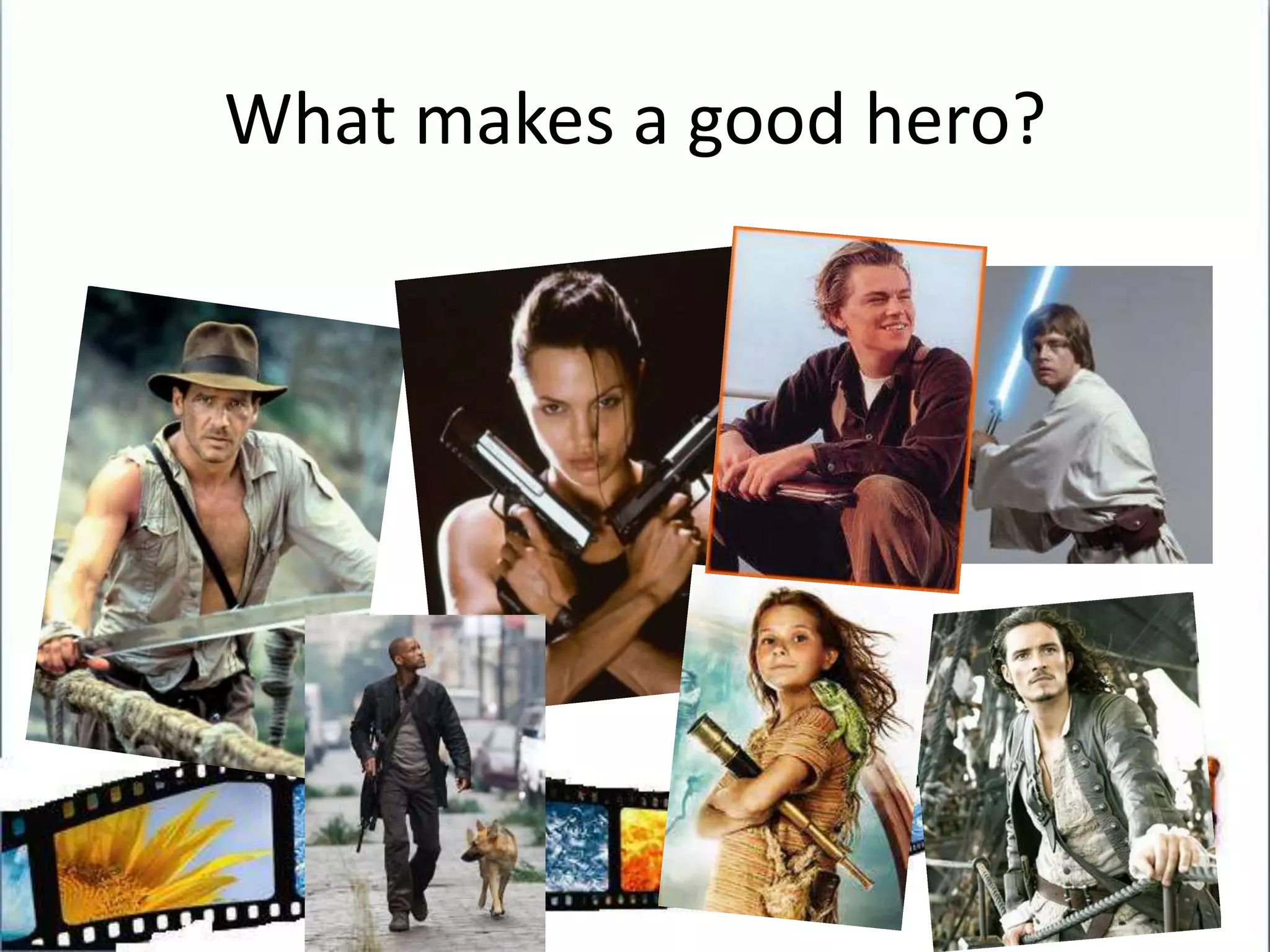 What makes a good hero?