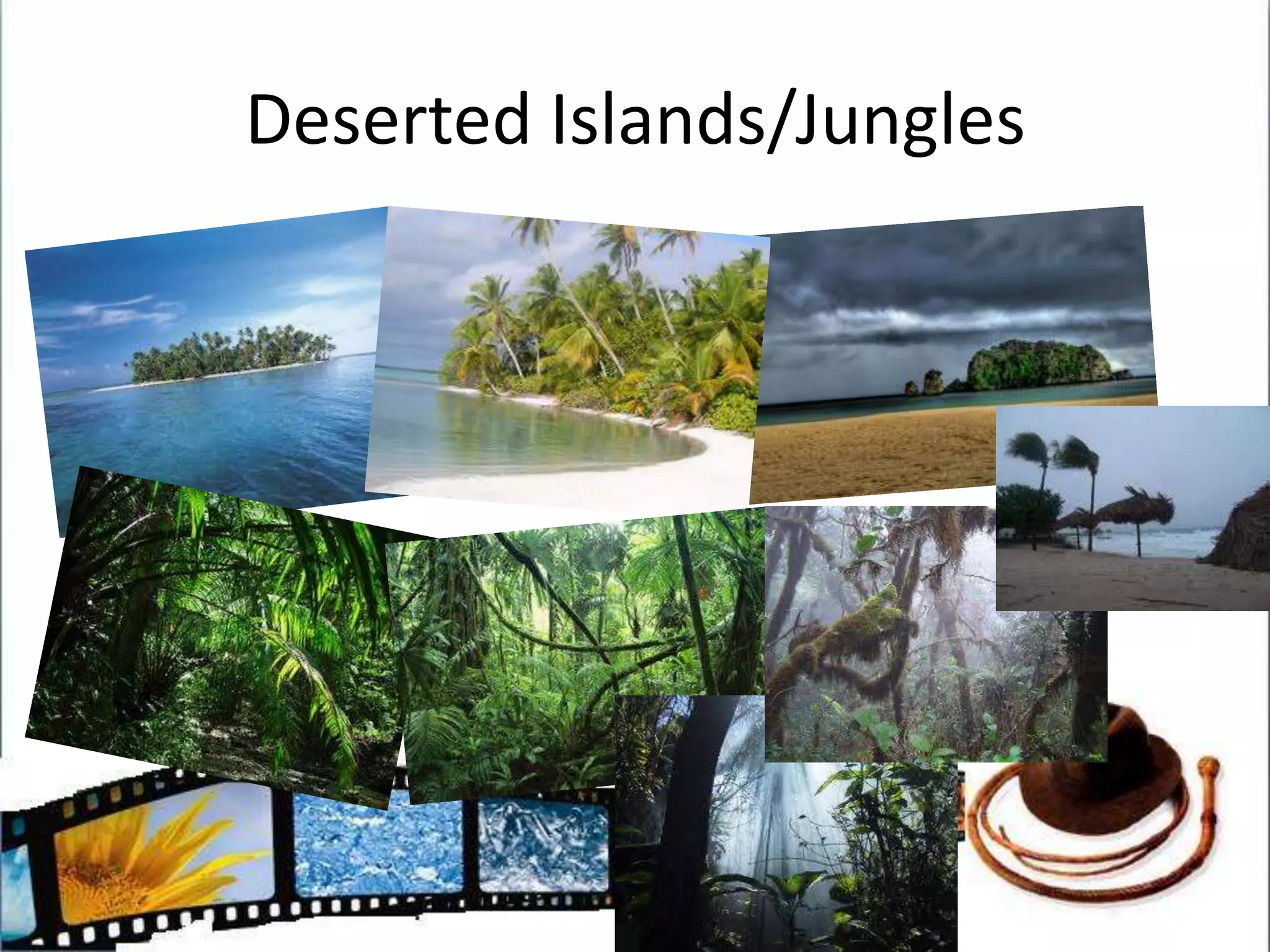 What is the appeal of these placesExoticUnknownDangerous AnimalsUnpredictable WeatherEasy to get lost in