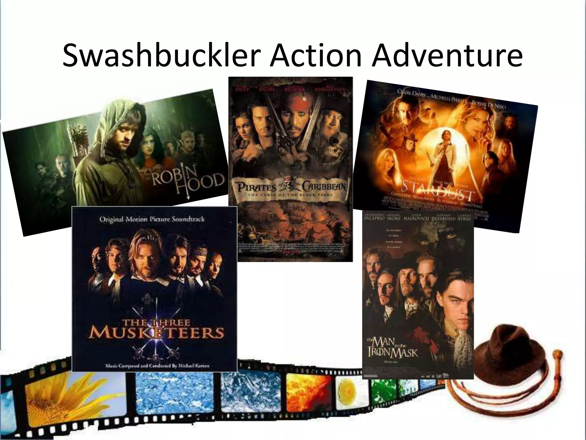 Conventions of The SwashbucklerHistorical SettingSword FightsVillain is in a position of power (King etc...)Injustice to paupersThe Hero’s actions are sometimes questionable but always for the greater good