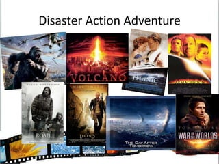 Conventions of The Disaster AAVillain is uncontrollable as it is often NatureThe blame for the disaster lies with the incompetent human leaderThe hero is an average person who seeks to help othersSometimes based on true storiesSomebody important dies to show the danger