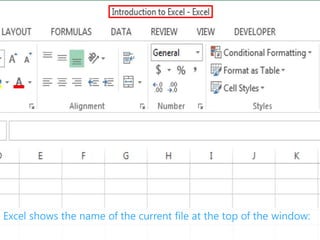 Excel shows the name of the current file at the top of the window:
 
