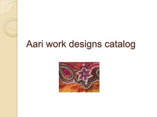 Aari work designs catalog
 