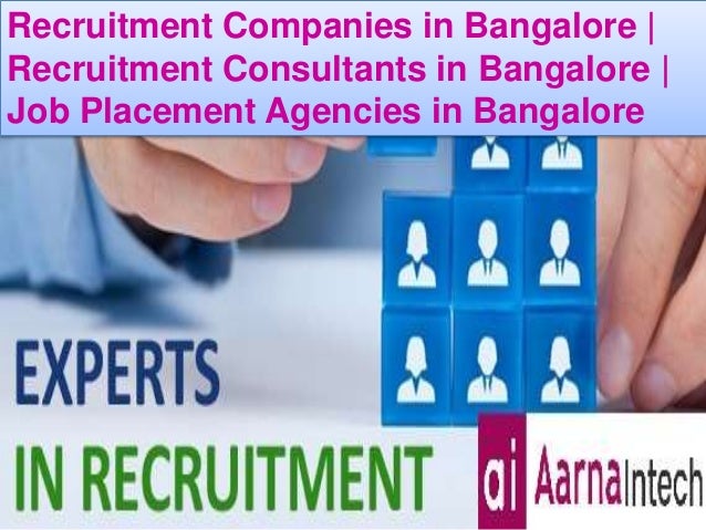 recruitment-companies-in-bangalore-recruitment-consultants-in-bangalore-job-placement-agencies-in-bangalore-1-638.jpg?cb=1514367225