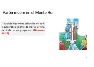 Aarón muere en el monte Hor