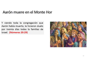 Aarón muere en el monte Hor