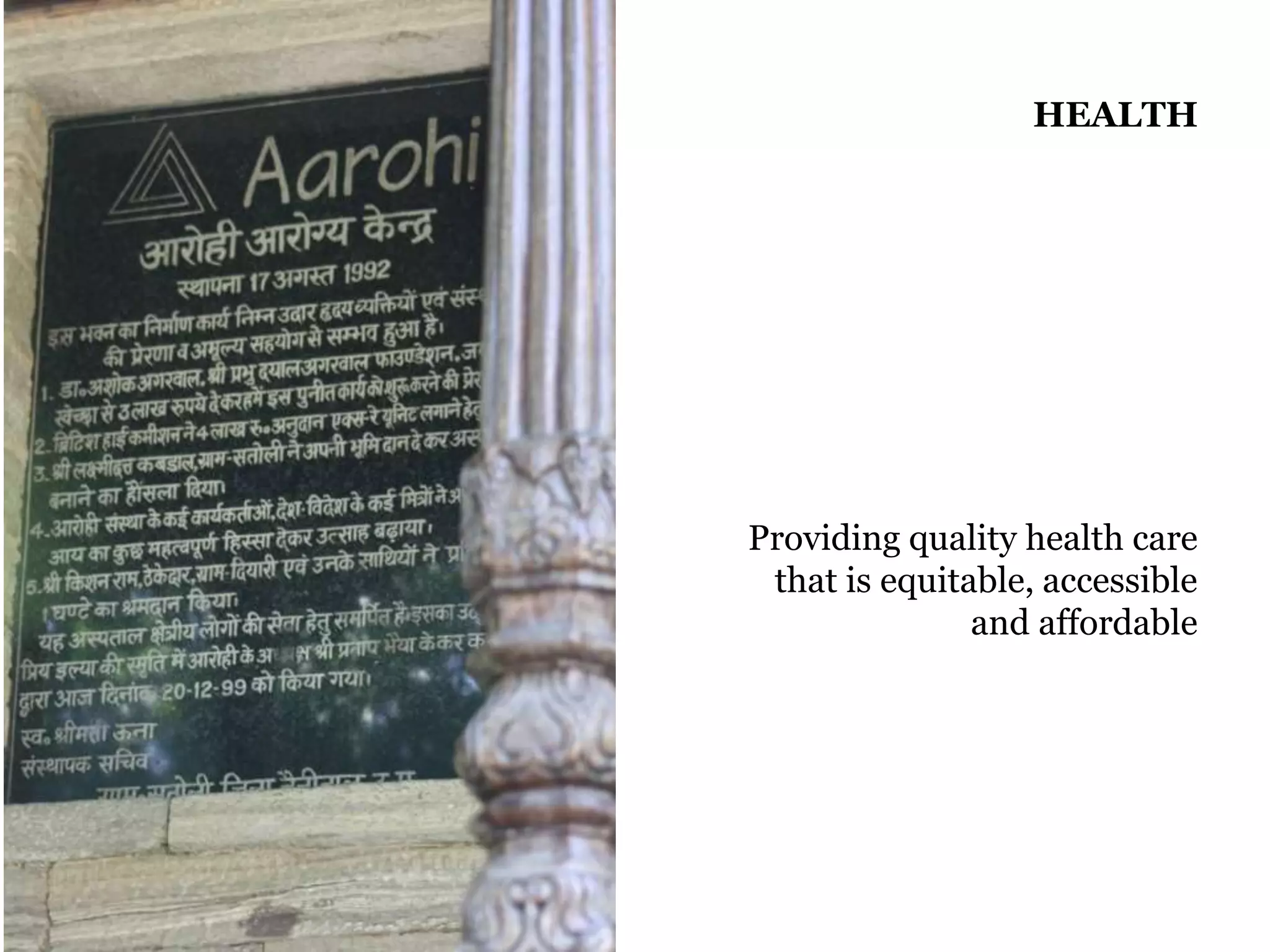 HEALTH
Providing quality health care
that is equitable, accessible
and affordable
 