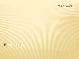 Aaron Rolong

Baloncesto

 