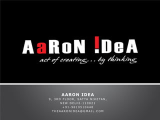 Aaron idea