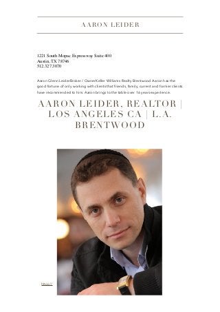 1221 South Mopac Expressway Suite 400
Austin, TX 78746
512.327.3070
Aaron Glenn LeiderBroker / OwnerKeller Williams Realty...