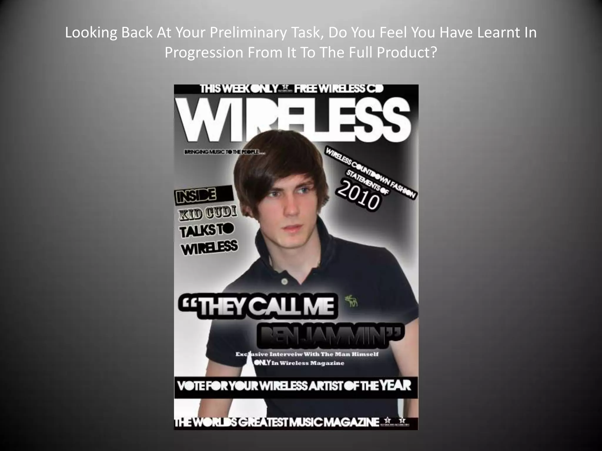 Who Would Be The Audience For Your Media Product?My magazine is aimed to appeal to 15-18 year old Males and FemalesThis target audience would:Enjoy socialising 