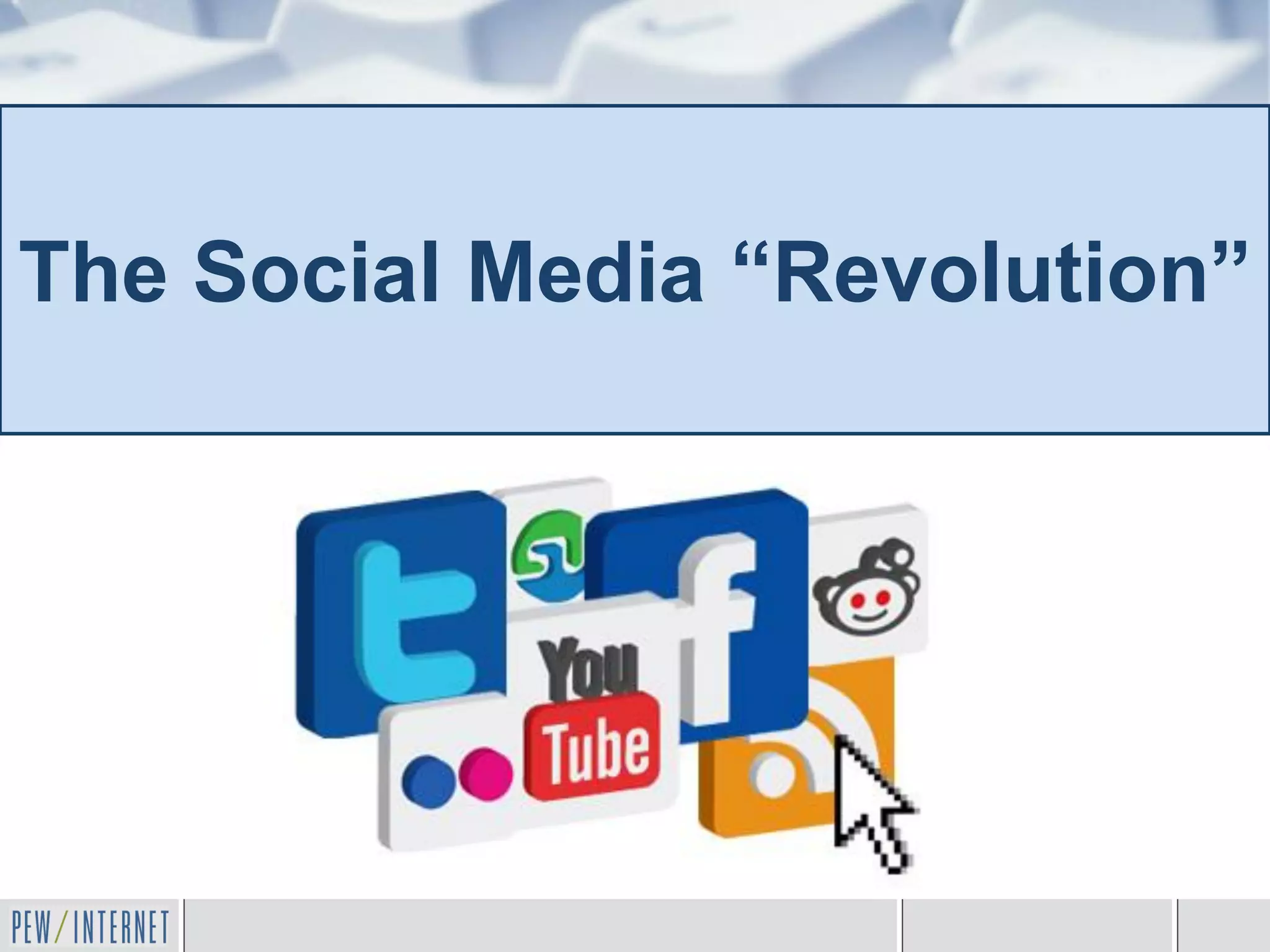 The Social Media “Revolution”
 