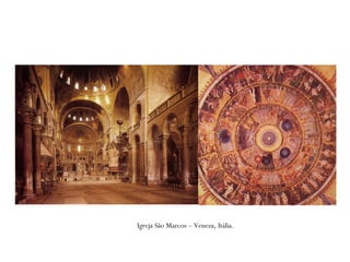 Igreja São Marcos – Veneza, Itália.
 