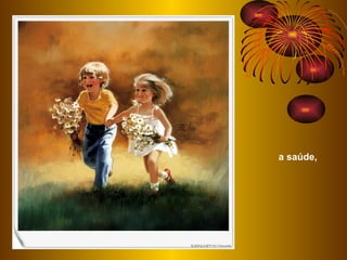 a saúde, 