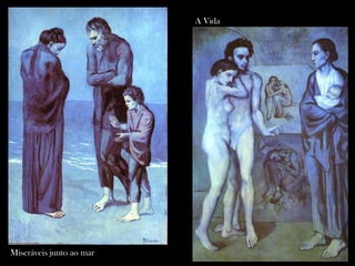 Miseráveis junto ao mar A Vida 