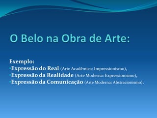 Expressão da Realidade (Arte Moderna: Expressionismo),