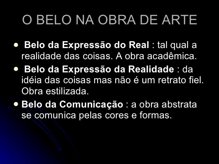 Dizemos Que O Belo é Um Atributo Da Arte
