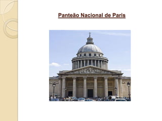 Panteão Nacional de Paris
 