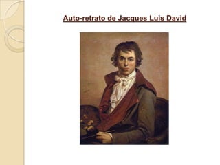 Auto-retrato de Jacques Luis David
 