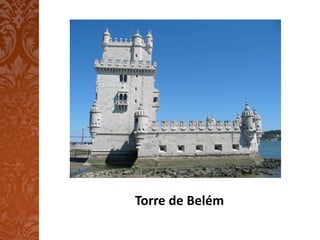 Torre de Belém
 