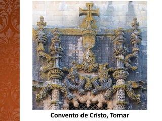 Convento de Cristo, Tomar
 