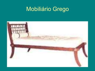 Mobiliário Grego
 