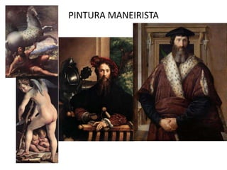 PINTURA MANEIRISTA