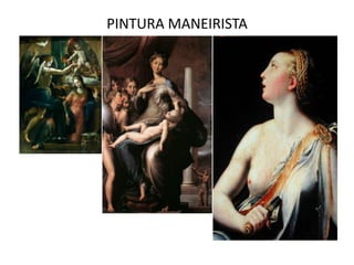 PINTURA MANEIRISTA