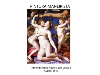 PINTURA MANEIRISTAAgnoloBronzino-Alegoria com Vénus e Cupido- 1545