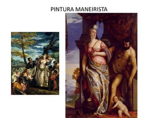 PINTURA MANEIRISTA