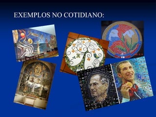 EXEMPLOS NO COTIDIANO:
 