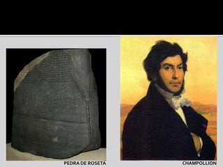 PEDRA DE ROSETA   CHAMPOLLION
 