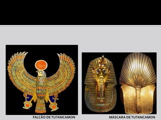FALCÃO DE TUTANCAMON   MÁSCARA DE TUTANCAMON
 
