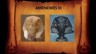 AMENEMÉS III
 