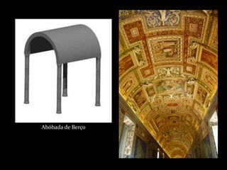 Abóbada de Berço
 