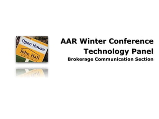 AAR Winter Conference Technology Panel Brokerage Communication Section 