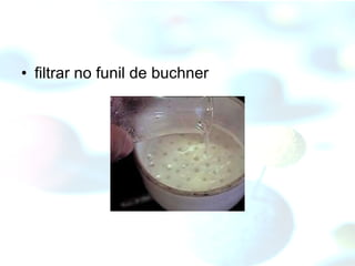 filtrar no funil de buchner 