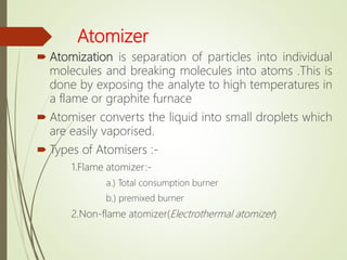 Atomic absorption Spectrophotometry | PPTX