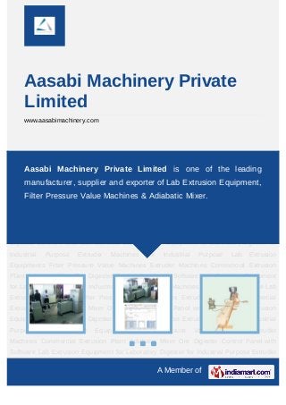 A Member of
Aasabi Machinery Private
Limited
www.aasabimachinery.com
Lab Extrusion Equipments Filter Pressure Value Machines Extruder Machines Commercial
Extrusion Plant Adiabatic Mixer Ore Digester Control Panel with Software Lab Extrusion
Equipment for Laboratory Digester for Industrial Purpose Extruder Machines for Industrial
Purpose Lab Extrusion Equipments Filter Pressure Value Machines Extruder
Machines Commercial Extrusion Plant Adiabatic Mixer Ore Digester Control Panel with
Software Lab Extrusion Equipment for Laboratory Digester for Industrial Purpose Extruder
Machines for Industrial Purpose Lab Extrusion Equipments Filter Pressure Value
Machines Extruder Machines Commercial Extrusion Plant Adiabatic Mixer Ore
Digester Control Panel with Software Lab Extrusion Equipment for Laboratory Digester for
Industrial Purpose Extruder Machines for Industrial Purpose Lab Extrusion
Equipments Filter Pressure Value Machines Extruder Machines Commercial Extrusion
Plant Adiabatic Mixer Ore Digester Control Panel with Software Lab Extrusion Equipment
for Laboratory Digester for Industrial Purpose Extruder Machines for Industrial Purpose Lab
Extrusion Equipments Filter Pressure Value Machines Extruder Machines Commercial
Extrusion Plant Adiabatic Mixer Ore Digester Control Panel with Software Lab Extrusion
Equipment for Laboratory Digester for Industrial Purpose Extruder Machines for Industrial
Purpose Lab Extrusion Equipments Filter Pressure Value Machines Extruder
Machines Commercial Extrusion Plant Adiabatic Mixer Ore Digester Control Panel with
Software Lab Extrusion Equipment for Laboratory Digester for Industrial Purpose Extruder
Aasabi Machinery Private Limited is one of the leading
manufacturer, supplier and exporter of Lab Extrusion Equipment,
Filter Pressure Value Machines & Adiabatic Mixer.
 