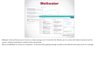 #AASCUcomm
Meltwater
Meltwater is the tool that we use to monitor our media coverage, but it’s more than that. We also use it to connect with media contacts all over the
country - working to specialize our pitches to their interest areas.
We can use Meltwater to monitor our competition - to see how they’re getting coverage, as well as to see what the main topics are for our coverage.
 