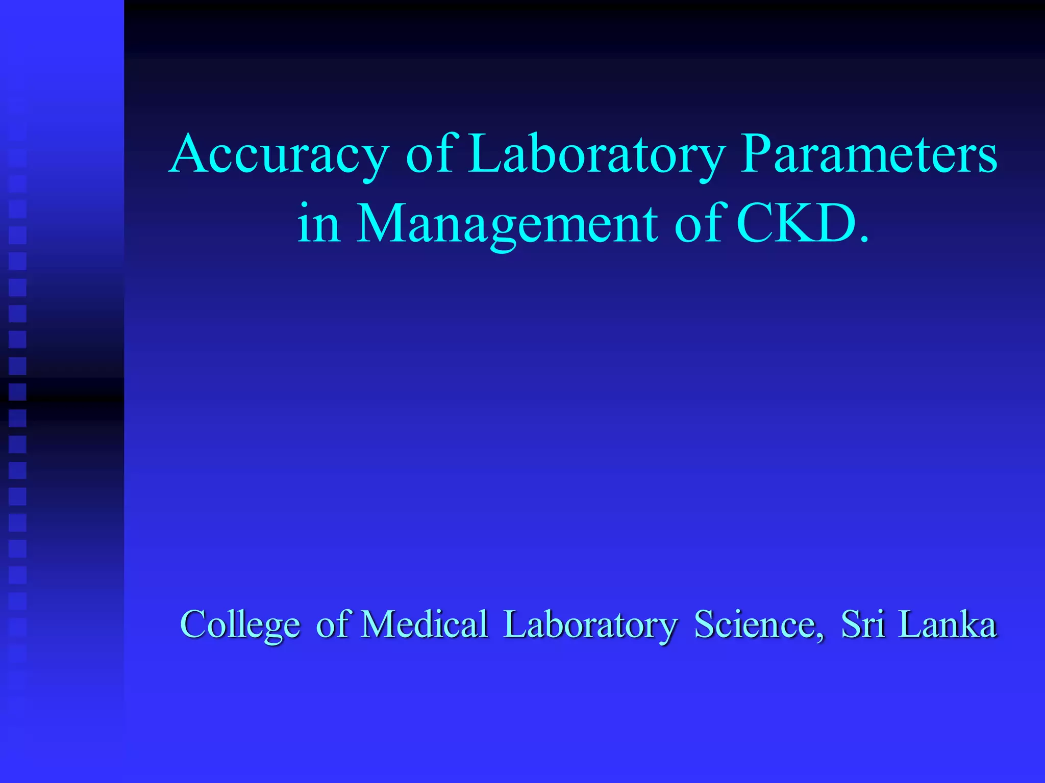 Accuracy of Laboratory Parameters in Management of CKD. | PDF