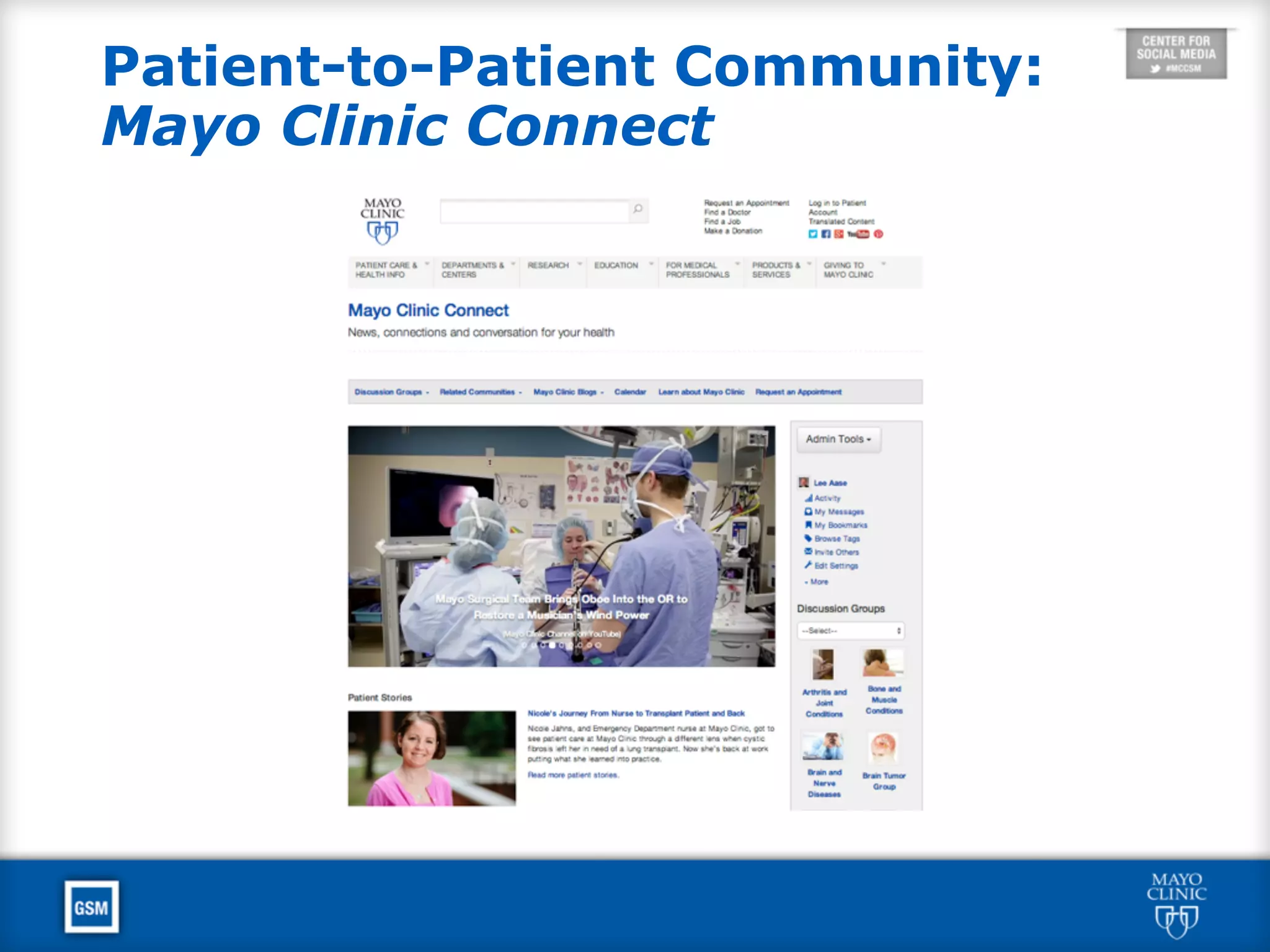 Patient-to-Patient Community:
Mayo Clinic Connect
 