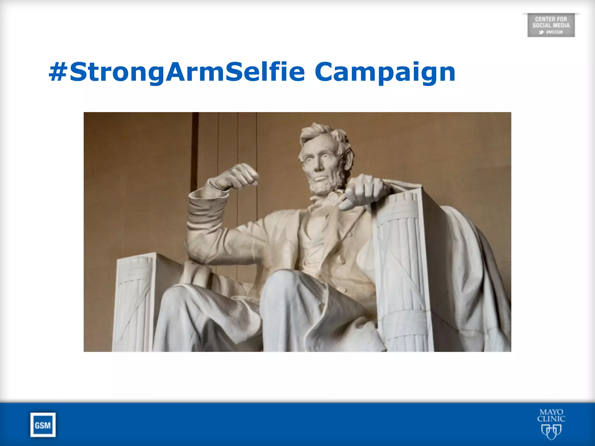#StrongArmSelfie Campaign
 