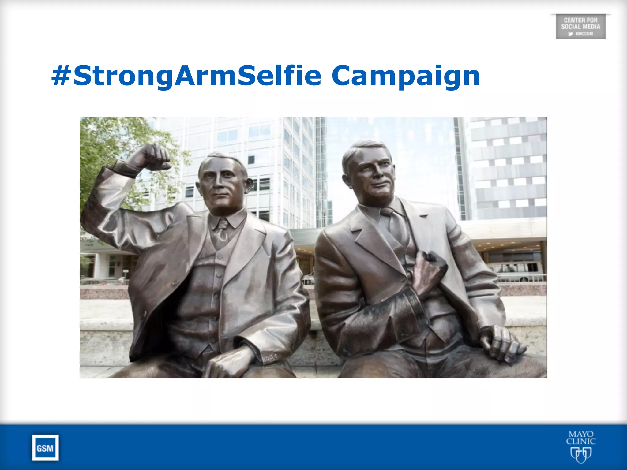 #StrongArmSelfie Campaign
 